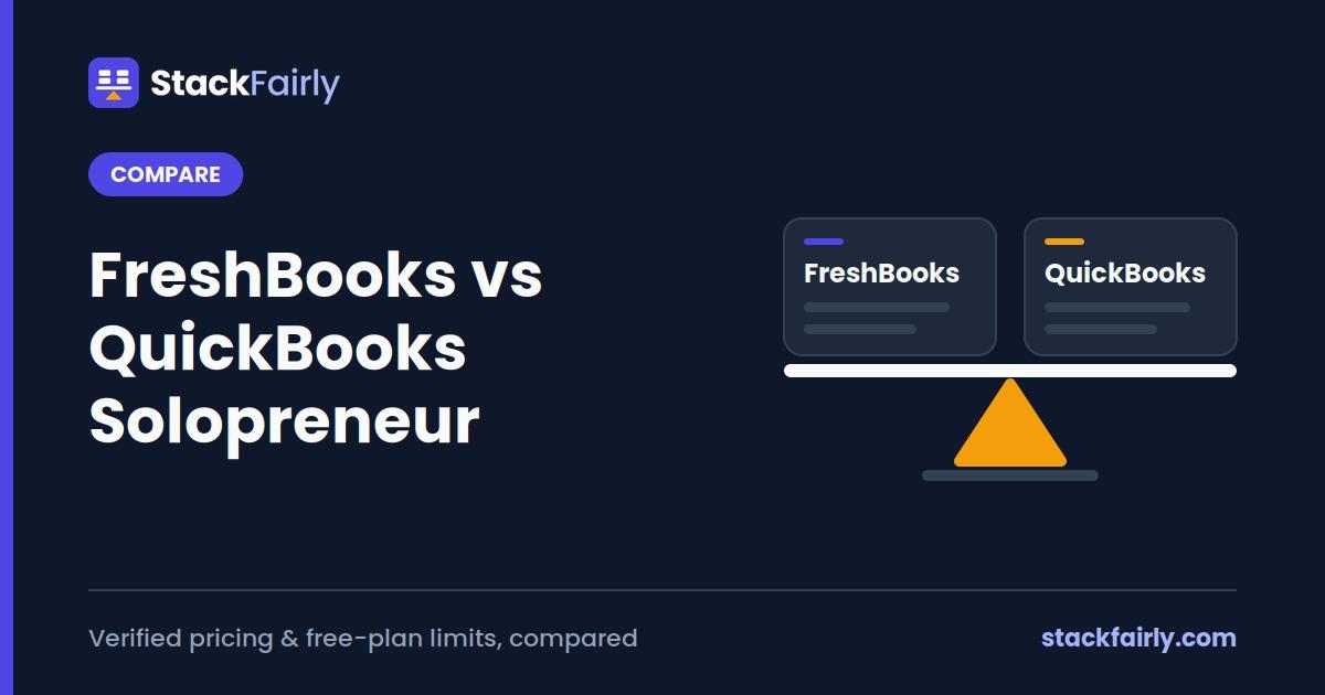 FreshBooks vs QuickBooks Solopreneur: Which Should You Pick?
