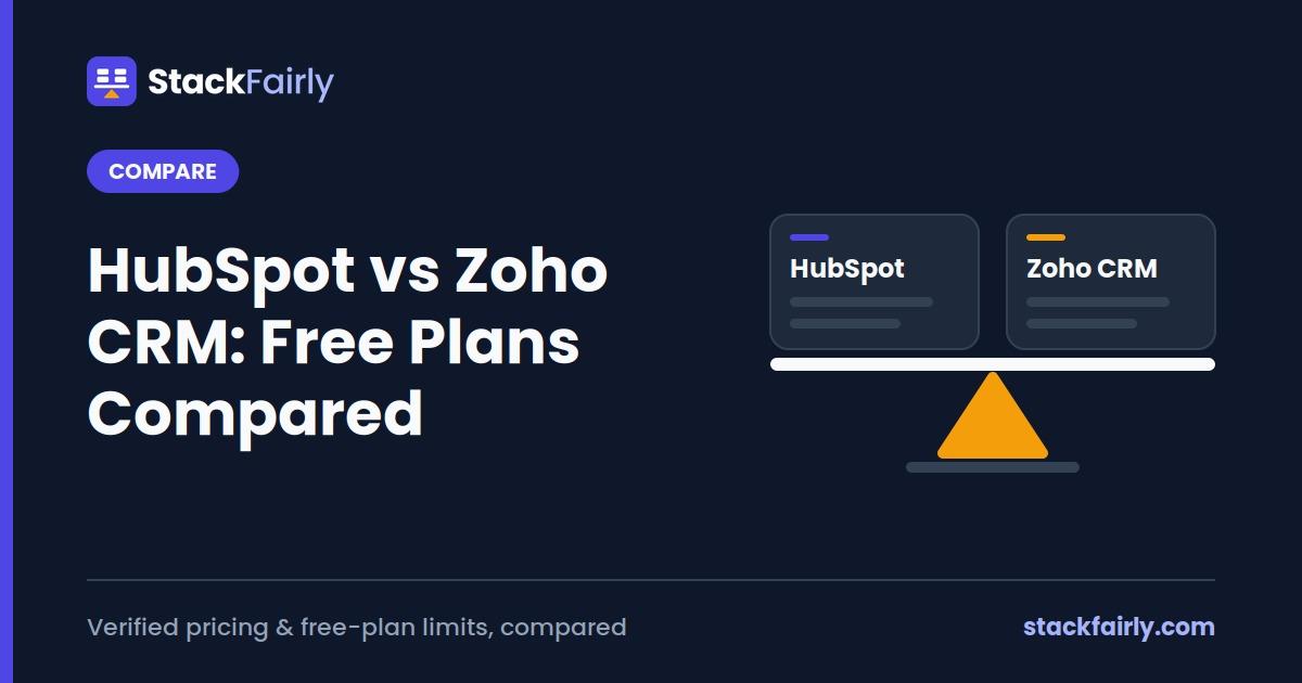 HubSpot vs Zoho CRM: Which Free Plan Is Actually Better?